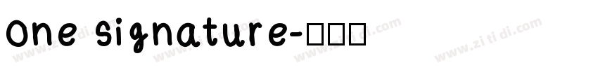 one signature字体转换